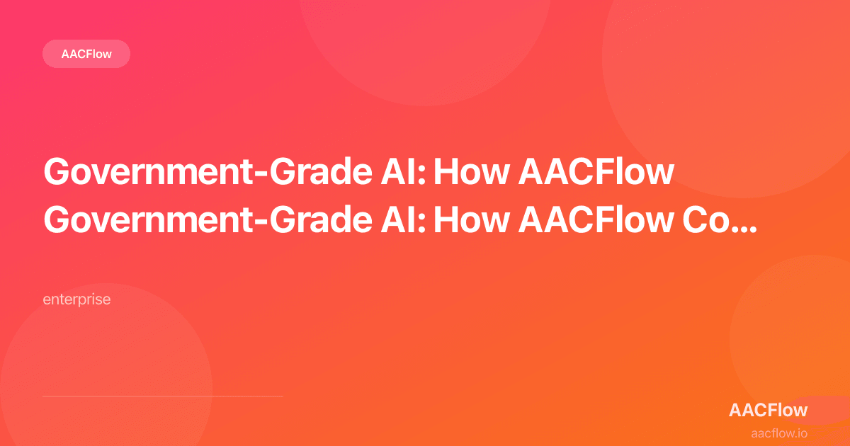 Government-Grade AI: How AACFlow Connects to 1C, Diadoc, EGAIS, SMEV3 and the Regulated Economy