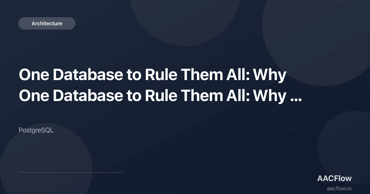 One Database to Rule Them All: Why PostgreSQL + pgvector Is the Only Backend AI Agents Need