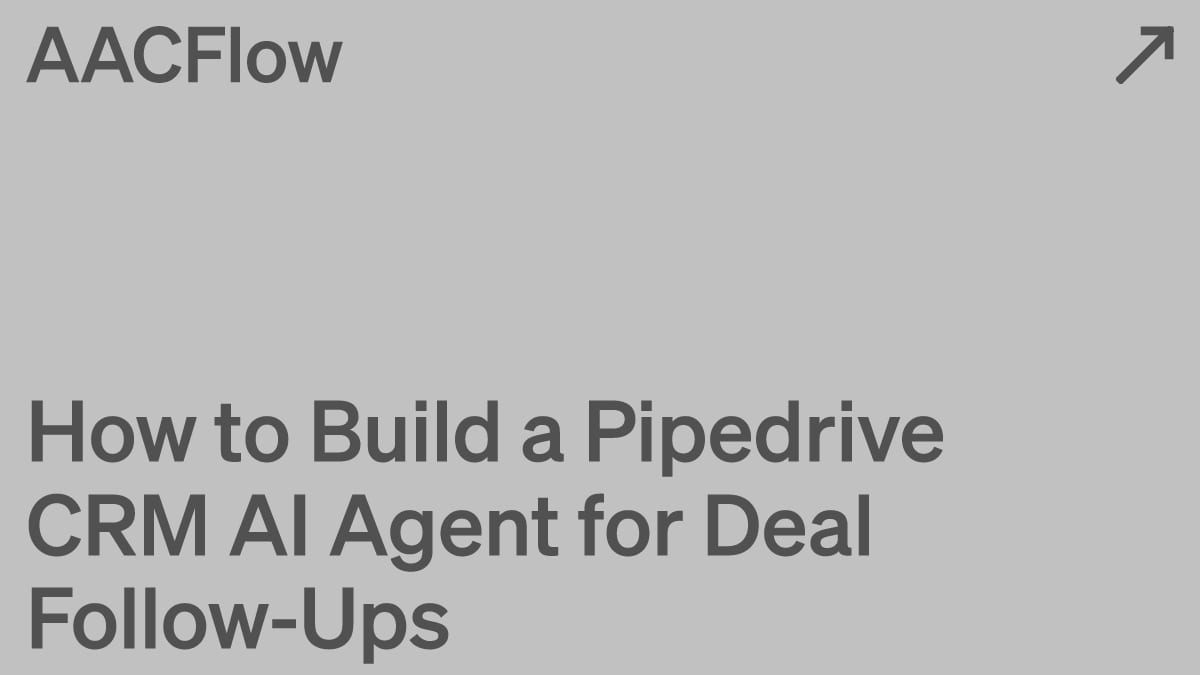 How to Build a Pipedrive CRM AI Agent for Deal Follow-Ups